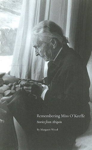 Margaret Wood/Remembering Miss O'Keeffe@ Stories from Abiquiu: Stories from Abiquiu@First Tion